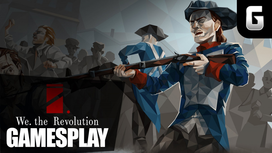 GamesPlay – hrajeme We. The Revolution z Velké francouzské revoluce