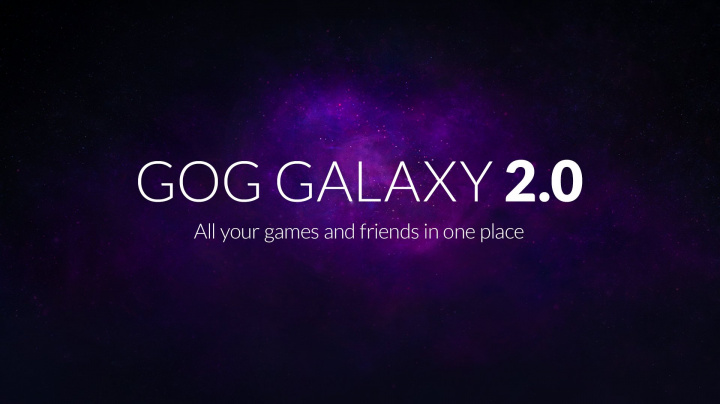 GOG Galaxy 2.0 vám spojí všechny herní knihovny do jedné