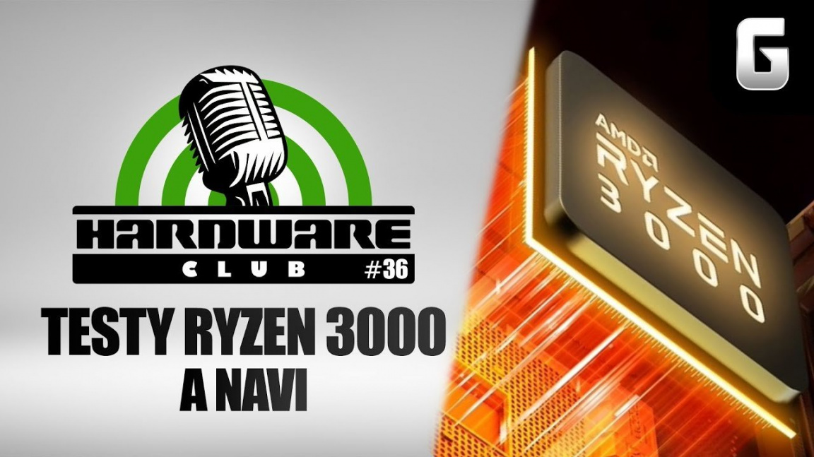 Hardware Club #36: Výkon procesorů Ryzen 3000 a GPU Navi