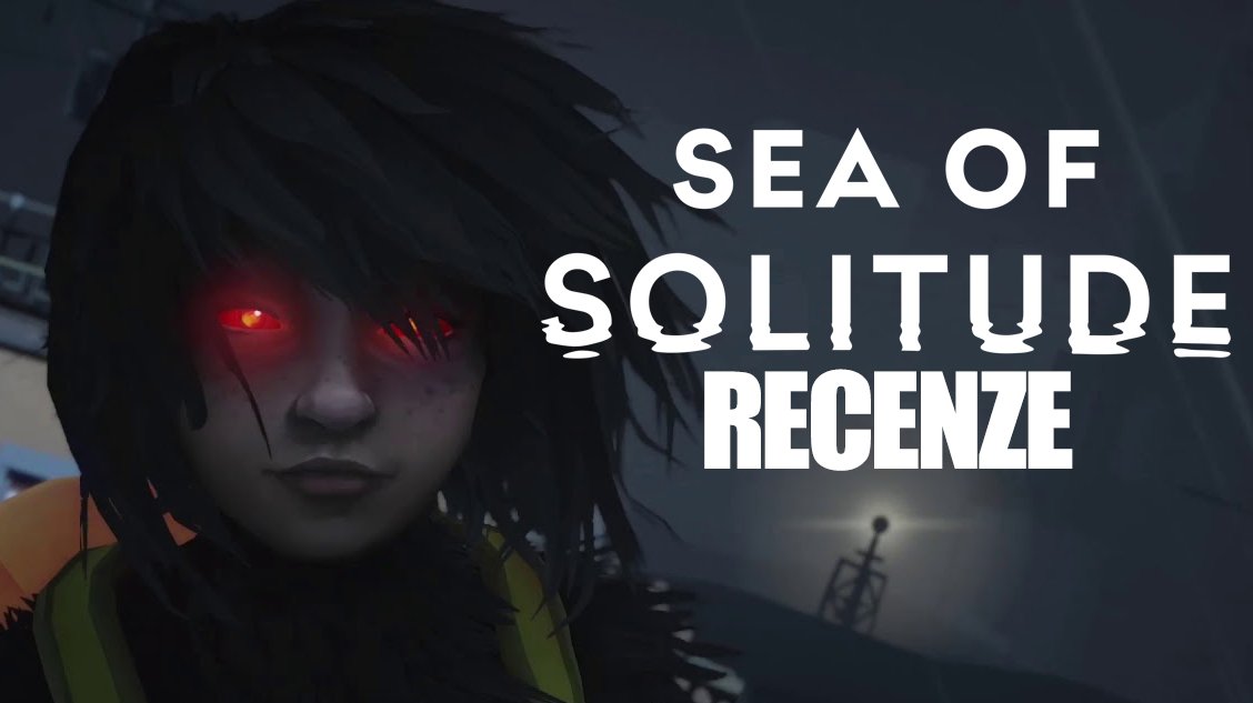 Sea of Solitude – recenze