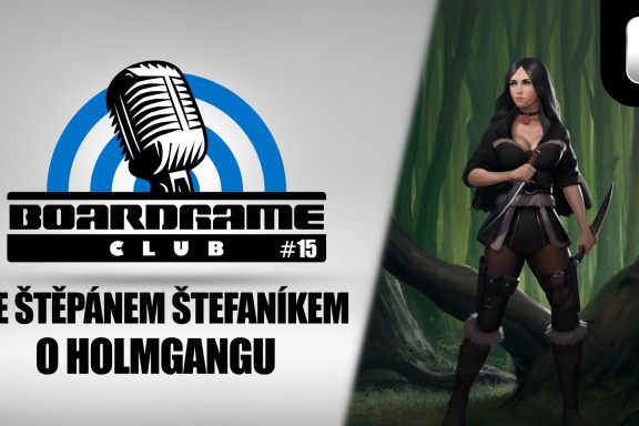 BoardGame Club #15: Se Štěpánem Štefaníkem o Holmgangu