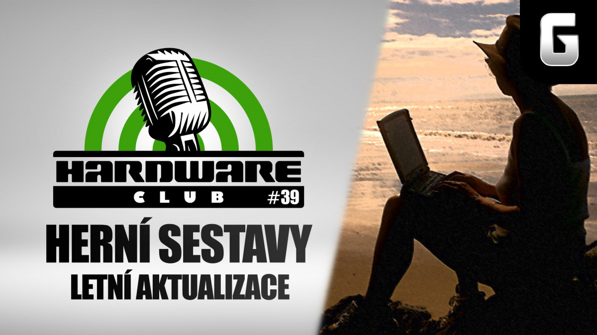 Sledujte Hardware Club #39 s letní aktualizací herních PC sestav