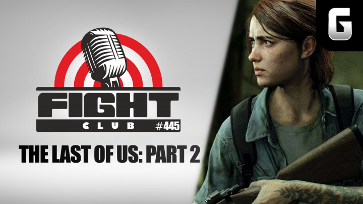 Fight Club #445 o The Last of Us: Part 2