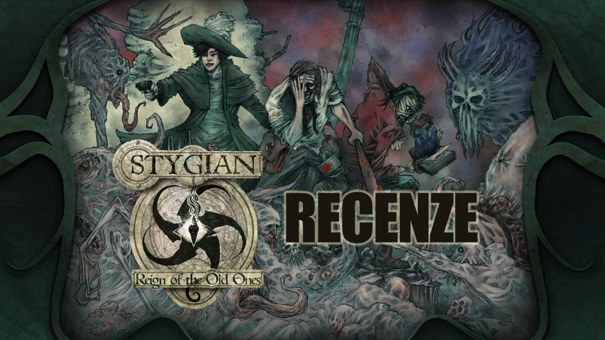 Stygian: Reign of the Old Ones – recenze