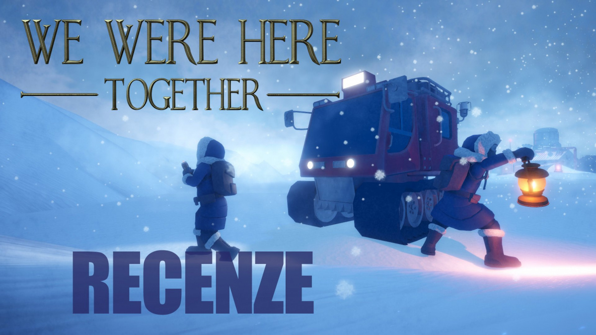 We Were Here Together – recenze jedinečného koopu