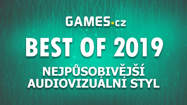 Best of 2019: Nejpůsobivější audiovizuální styl