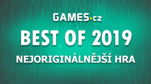 Best of 2019: Nejoriginálnější hra