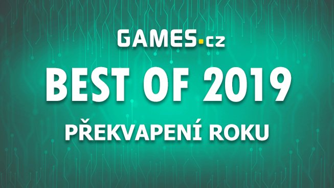 Best of 2019: Překvapení roku