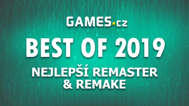 Best of 2019: Nejlepší remaster & remake