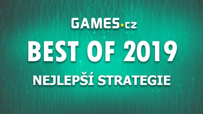 Best of 2019: Nejlepší strategie