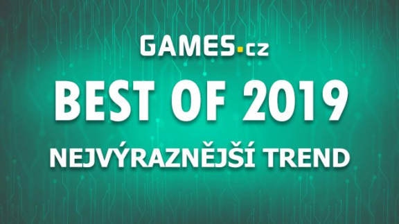Best of 2019: Nejvýraznější trend