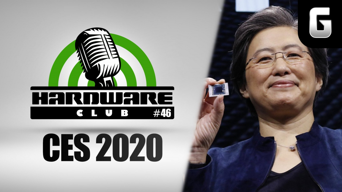 Hardware Club #46: Není už těch jader trochu moc? AMD na CES 2020 a další best of veletrhu
