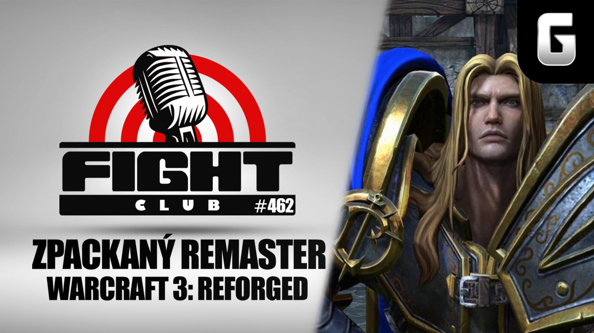 Sledujte Fight Club #462 nejen o pokaženém remaku Warcraftu III