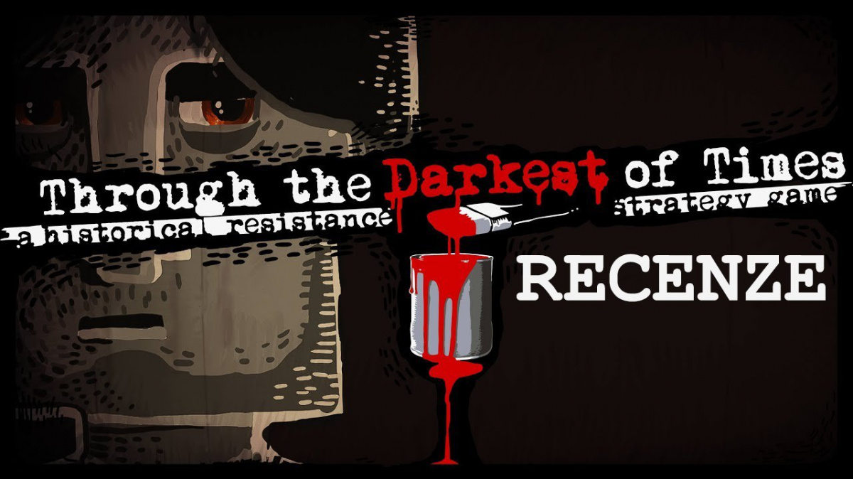 Through the Darkest of Times – recenze