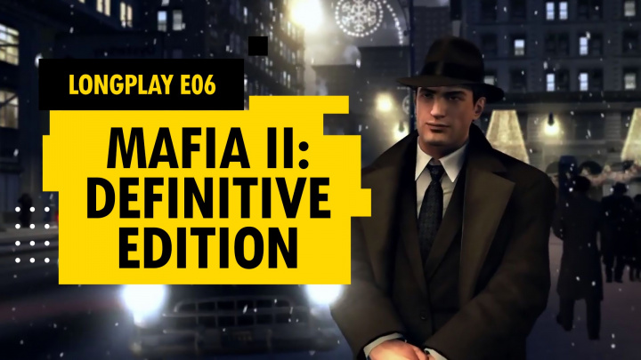 LongPlay - Mafia 2: Definitive Edition díl 6.