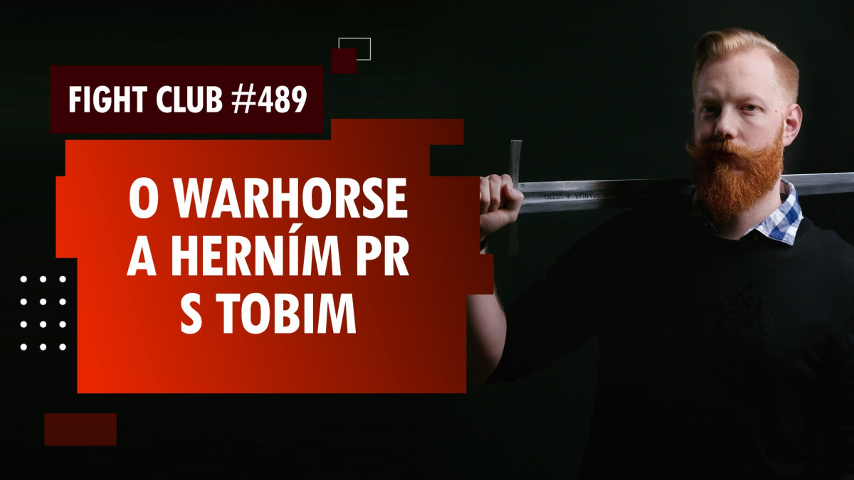 Sledujte od 16:00 Fight Club #489 s Tobim Stolz-Zwillingem o Kingdom Come, herním marketingu a PR