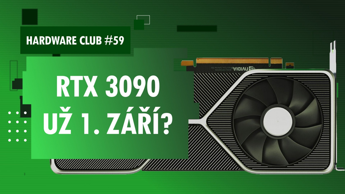 Hardware Club #59: Nvidia Ampere se představí 1. září. RTX 3090 jako první model?