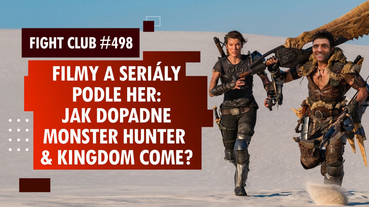 Fight Club #498 o filmech podle Kingdom Come a Monster Huntera