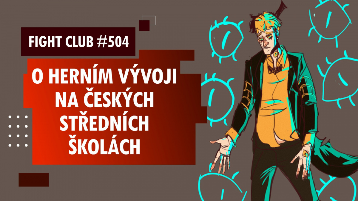 Fight Club #504 o výuce herního vývoje na středních školách