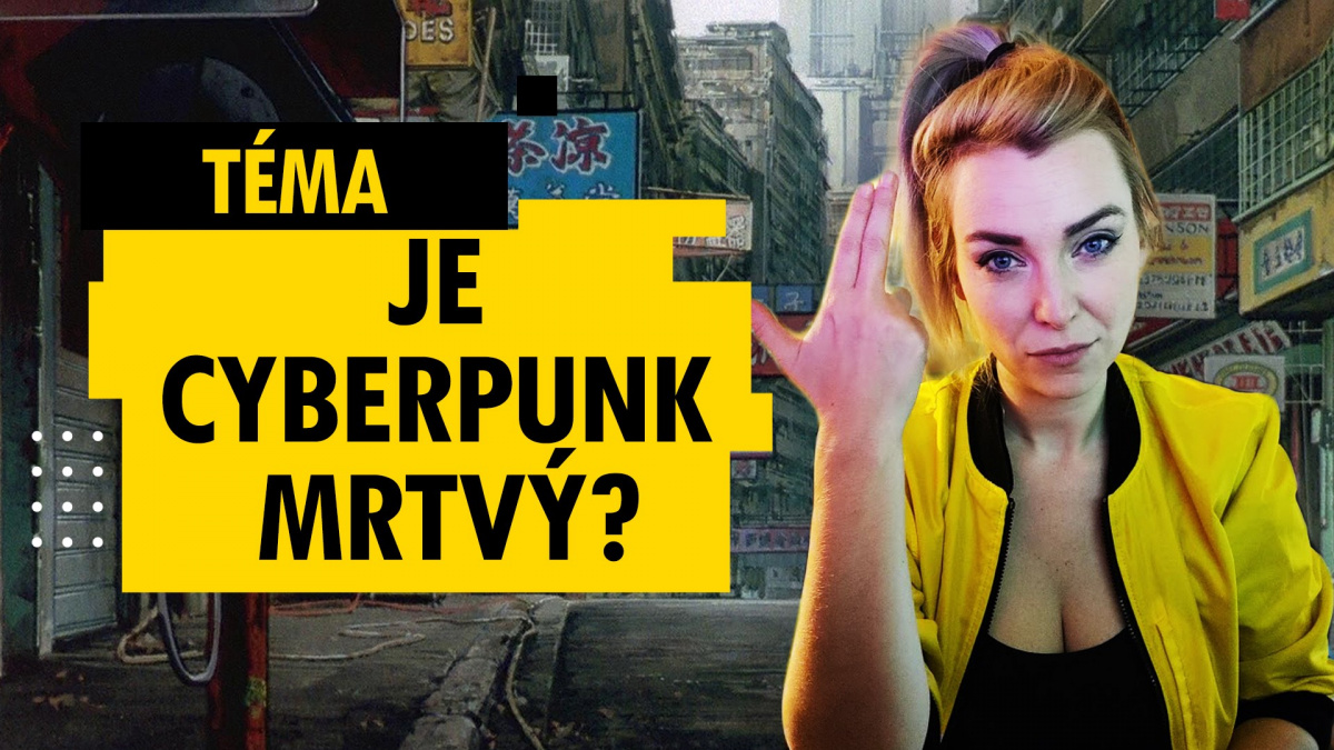 Je cyberpunk mrtvý?