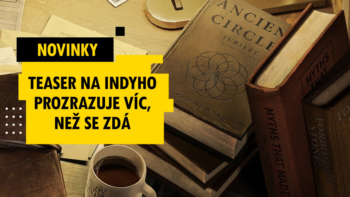 Teaser na chystaného Indianu Jonese prozrazuje víc, než se zdá – novinky 2. týdne