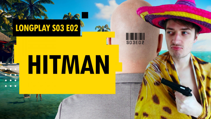 LongPlay - Hitman 2,5 S03E02 - Vzhůru na Maledivy!