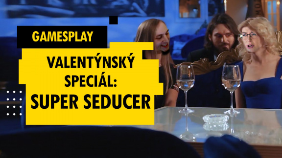 GamesPlay - Valentýnský speciál: Super Seducer od 16:00