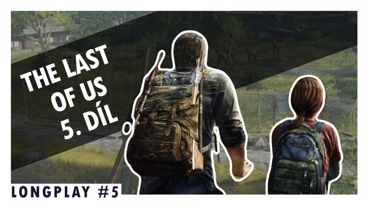 LongPlay - The Last of Us pátá epizoda