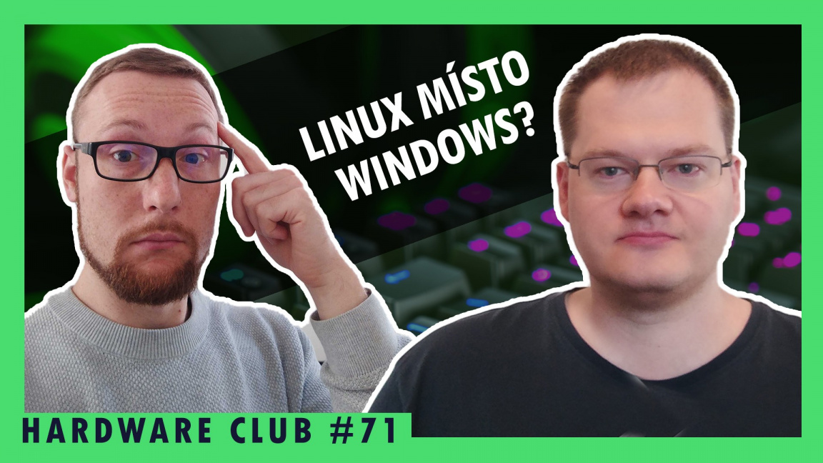 Sledujte od 16:15 Hardware Club #71 o tom, jak by mohl Linux nahradit Windows na herních PC