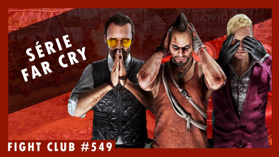 Sledujte Fight Club #549 o sérii Far Cry
