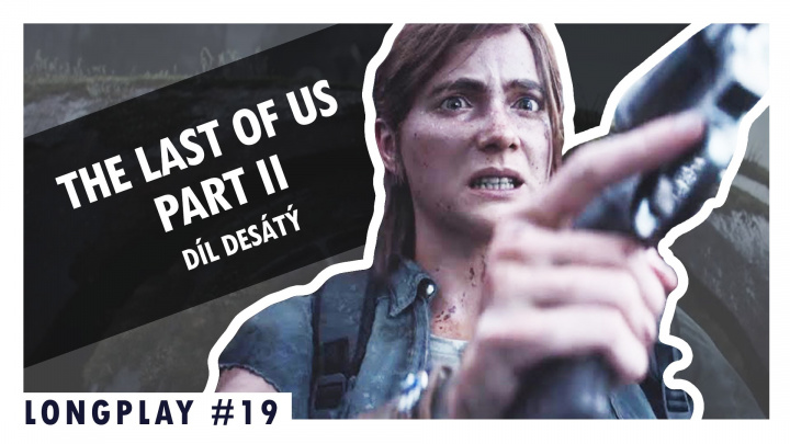 LongPlay - The Last of Us devatenáctá epizoda