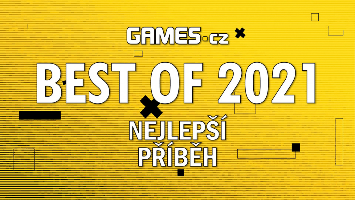 Best of 2021: Nejlepší příběh