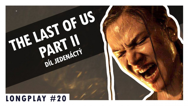 Sledujte po dlouhé pauze další díl LongPlaye The Last of Us: Part II