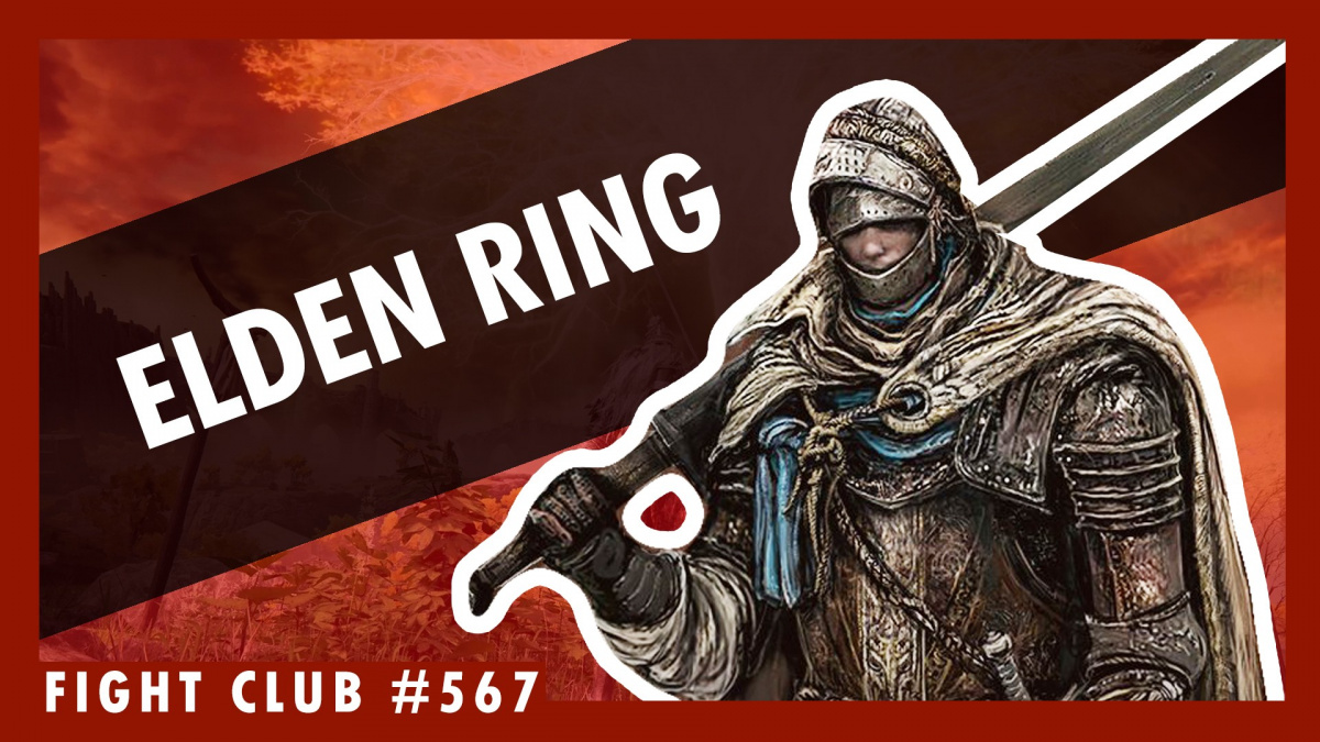 Sledujte Fight Club #567 s Pavlem o Elden Ring do detailu