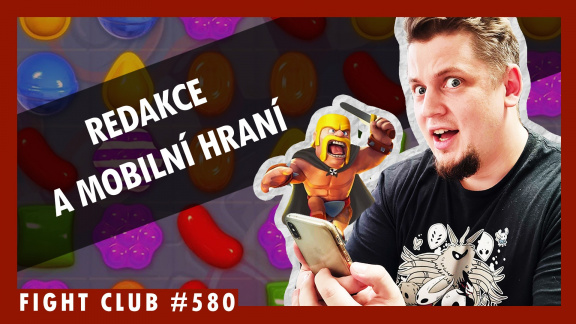 Sledujte Fight Club #581 o mobilních hrách
