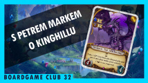 BoardGame Club #32 s Petrem Markem o Kinghillu