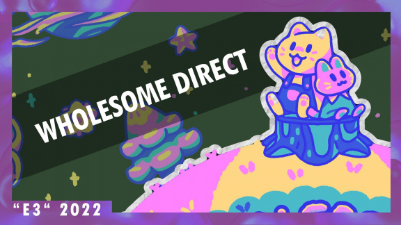 Sledujte „E3 2022“ – od 18:25 streamujeme Wholesome Direct