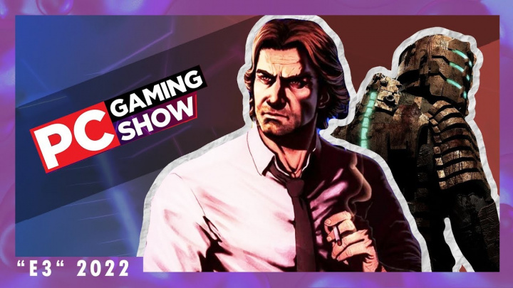 "E3" 2022 - PC Gaming Show 2022