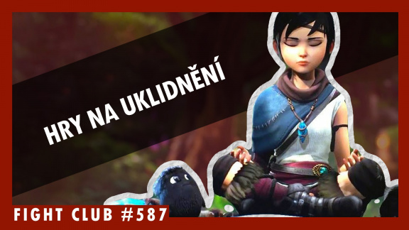 Sledujte Fight Club #587 o hrách, které nás uklidňují