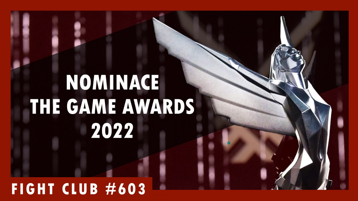 Sledujte Fight Club #603 o nominacích The Game Awards a cenách Golden Joystick