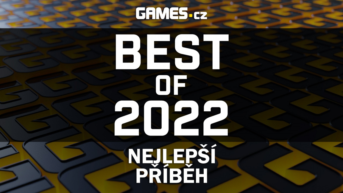 Best of 2022: Nejlepší příběh