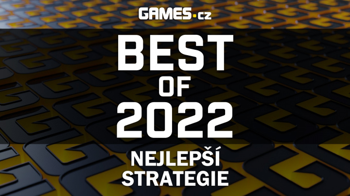 Best of 2022: Nejlepší strategie
