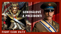 Fight Club #612 - O herních generálech a prezidentech