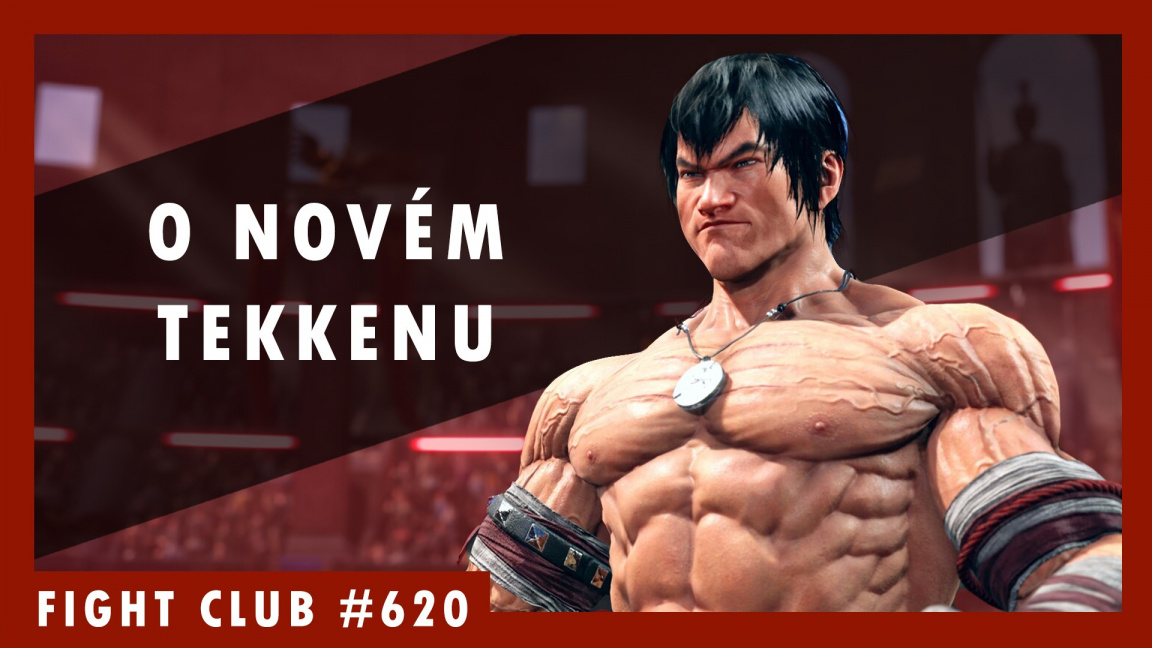 Sledujte Fight Club #620 o novém Tekkenu