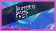 Sledujte s námi stream Summer Game Festu, začátku E3, která není E3