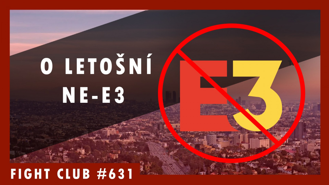 Sledujte Fight Club #631 o našich dojmech z ne-E3