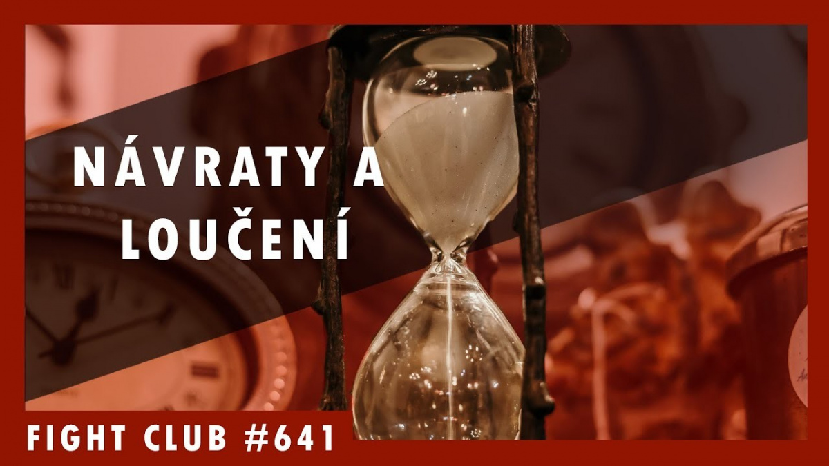 Sledujte Fight Club #641 o návratech a loučení