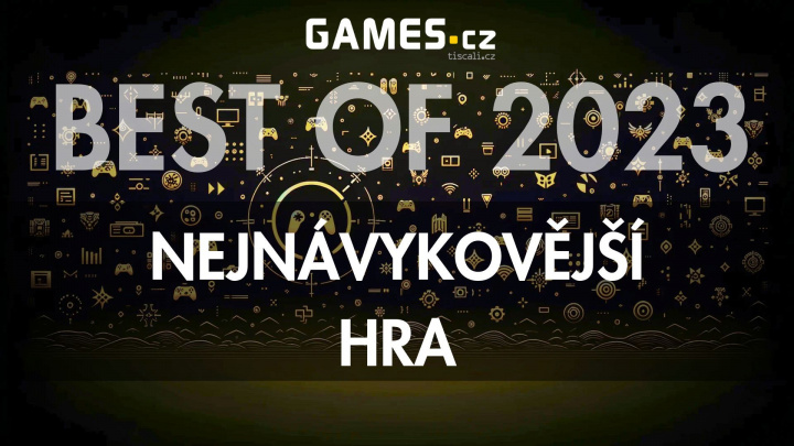 Best of 2023: Nejnávykovější hra