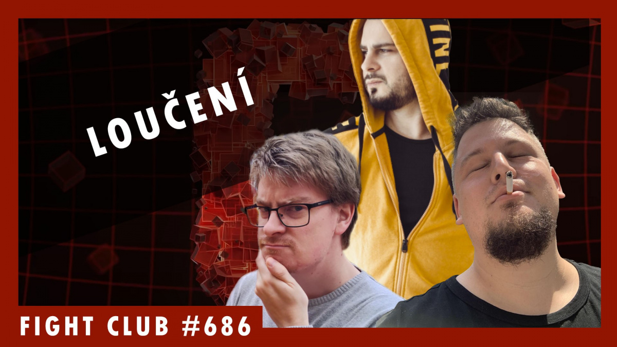 Sledujte Fight Club #686, v němž se loučíme s Patrikem, Adamem a Pavlem