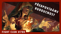 Fight Club #708 – Věštíme budoucnost